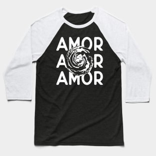 Amor typography white Baseball T-Shirt